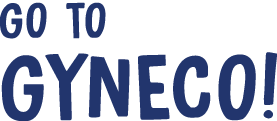 Go To Gyneco!